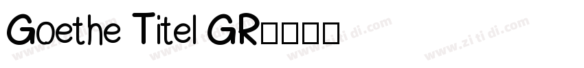Goethe Titel GR字体转换